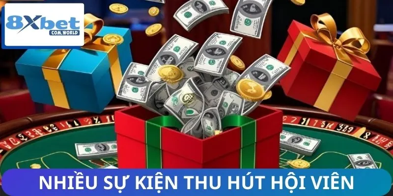 Sự Kiện Casino Nổi Bật Tuần Này Tại 8XBET Cho Hội Viên 2 Hệ thống tung ra nhiều sự kiện thu hút hội viên