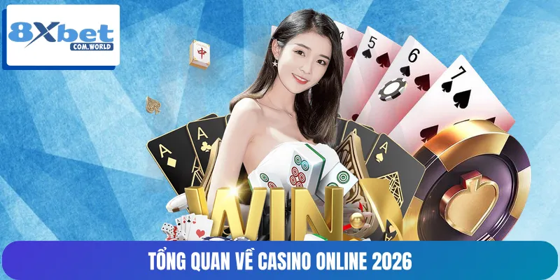 Casino Online 2026: Xu Hướng Mới, Thị Trường Tăng Trưởng Và Game Nổi Bật 1 Toàn cảnh về sự chuyển mình của casino online 2026