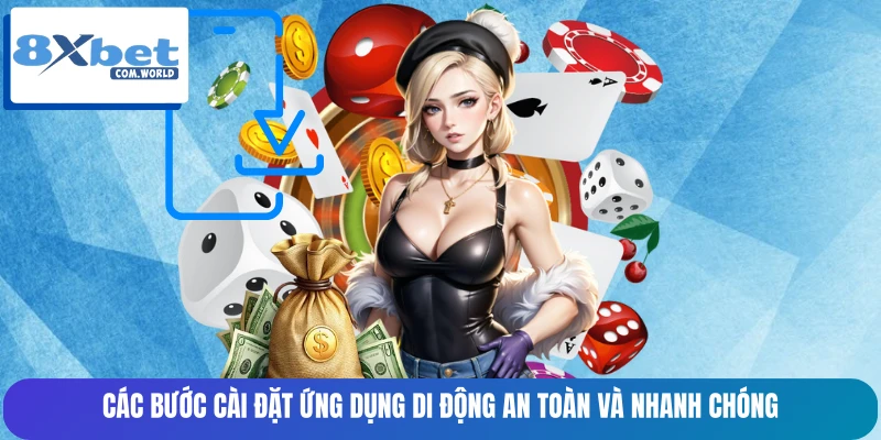 Các bước cài đặt ứng dụng di động an toàn và nhanh chóng Các bước cài đặt ứng dụng di động an toàn và nhanh chóng